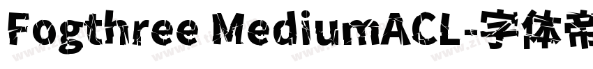 Fogthree MediumACL字体转换